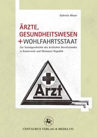 Produktbild: &Auml;rzte, Gesundheitswesen und Wohlfahrtsstaat