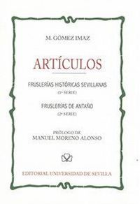 Produktbild: Art&iacute;culos : frusler&iacute;as hist&oacute;ricas sevillanas, 1 serie ; Frusler&iacute;as de anta&ntilde;o, 2 serie
