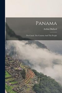 Produktbild: Panama: The Canal, The Country And The People