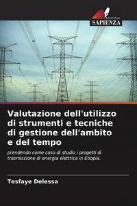 Produktbild: Valutazione dell'utilizzo di strumenti e tecniche di gestione dell'ambito e del tempo