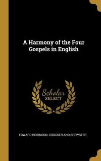 Produktbild: A Harmony of the Four Gospels in English