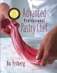 Produktbild: The Advanced Professional Pastry Chef