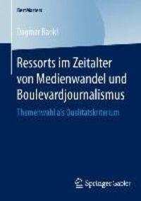 Bild vom Artikel Ressorts im Zeitalter von Medienwandel und Boulevardjournalismus vom Autor Dagmar Rankl