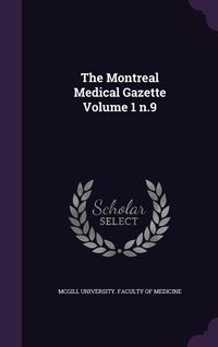 Produktbild: The Montreal Medical Gazette Volume 1 n.9
