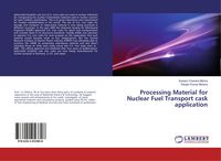 Produktbild: Processing Material for Nuclear Fuel Transport cask application