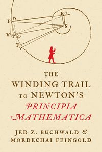 Produktbild: The Winding Trail to Newton's Principia Mathematica