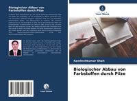 Produktbild: Biologischer Abbau von Farbstoffen durch Pilze