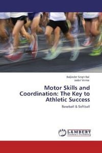 Produktbild: Bal, B: Motor Skills and Coordination: The Key to Athletic S
