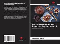 Produktbild: Nutritional quality and impact of Bachimougouni