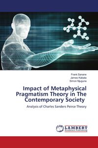 Produktbild: Impact of Metaphysical Pragmatism Theory in The Contemporary Society