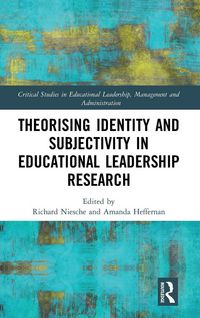 Produktbild: Theorising Identity and Subjectivity in Educational Leadership Research