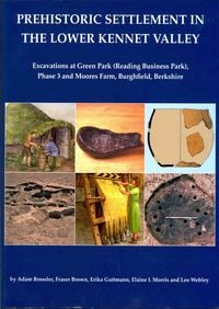 Produktbild: Prehistoric Settlement in the Lower Kennet Valley