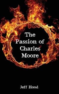 Produktbild: The Passion of Charles Moore