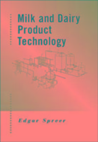 Produktbild: Spreer, E: Milk and Dairy Product Technology