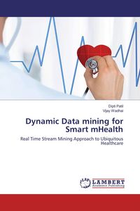 Produktbild: Dynamic Data mining for Smart mHealth