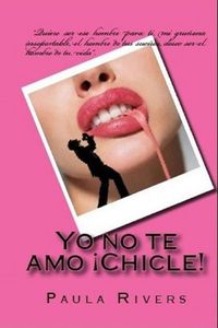 Produktbild: Yo no te amo, &iexcl;Chicle!