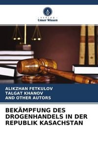 Produktbild: Bek&auml;mpfung des Drogenhandels in der Republik Kasachstan