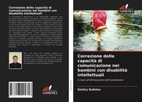Produktbild: Correzione delle capacit&agrave; di comunicazione nei bambini con disabilit&agrave; intellettuali