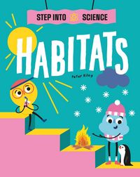 Produktbild: Step Into Science: Habitats