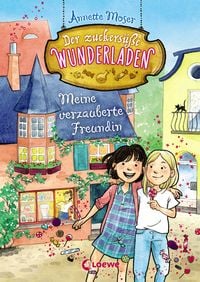 Produktbild: Der zuckersüße Wunderladen (Band 1) - Meine verzauberte Freundin
