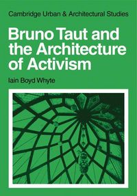 Produktbild: Bruno Taut and the Architecture of Activism