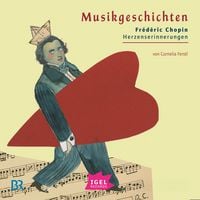 Produktbild: Musikgeschichten. Fr&eacute;d&eacute;ric Chopin