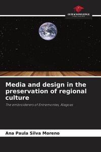 Produktbild: Media and design in the preservation of regional culture