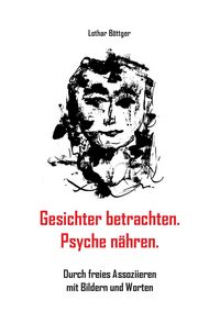 Produktbild: Gesichter betrachten. Psyche n&auml;hren.