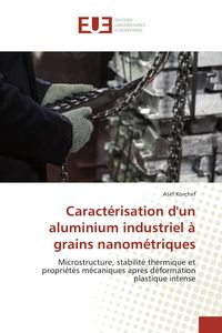 Produktbild: Caract&eacute;risation d'un aluminium industriel &agrave; grains nanom&eacute;triques