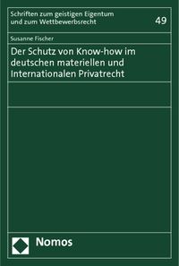 Produktbild: Der Schutz von Know-how im deutschen materiellen und Internationalen Privatrecht