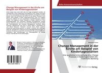 Produktbild: Change Management in der Kirche am Beispiel von Kindertagesst&auml;tten