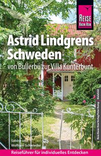 Bild vom Artikel Reise Know-How Reiseführer Astrid Lindgrens Schweden - von Bullerbü zur Villa Kunterbunt - vom Autor Wolfram Schwieder