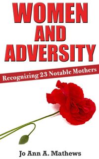 Produktbild: Women and Adversity: Recognizing 23 Notable Mothers