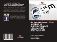Produktbild: Un Examen Complet Du Syst&egrave;me De Distribution des M&eacute;dicaments Ophtalmiques