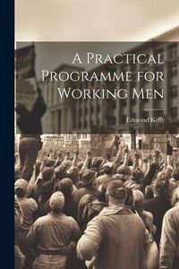 Produktbild: A Practical Programme for Working Men
