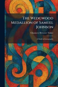 Produktbild: The Wedgwood Medallion of Samuel Johnson