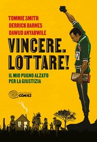 Produktbild: Vincere. Lottare! Il mio pugno alzato per la giustizia