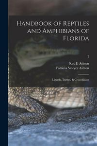 Produktbild: Handbook of Reptiles and Amphibians of Florida: Lizards, Turtles, & Crocodilians; 2
