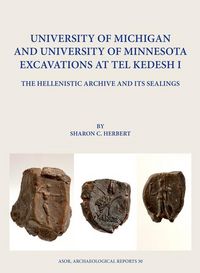 Produktbild: University of Michigan and University of Minnesota Excavations at Tel Kedesh I