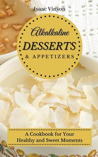 Produktbild: Alkaline Dessert and Appetizers