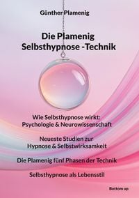 Produktbild: Die Plamenig Selbsthypnose -Technik
