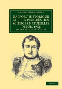 Produktbild: Rapport Historique Sur Les Progr S Des Sciences Naturelles Depuis 1789, Et Sur Leur Tat Actuel