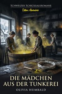 Produktbild: Die M&auml;dchen aus der Tunkerei