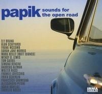 Bild vom Artikel Papik: Sounds For The Open Road vom Autor Papik
