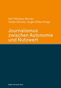 Produktbild: Journalismus zwischen Autonomie und Nutzwert