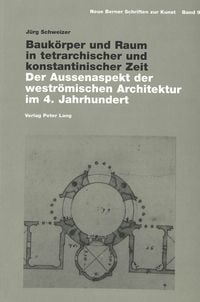 Produktbild: Bauk&ouml;rper und Raum in tetrarchischer und konstantinischer Zeit