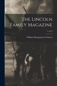 Produktbild: The Lincoln Family Magazine; 2, no.2