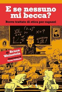 Produktbild: E se nessuno mi becca? Breve trattato di etica per ragazzi