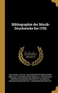 Produktbild: Bibliographie der Musik-Druckwerke bis 1700.