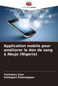 Produktbild: Application mobile pour am&eacute;liorer le don de sang &agrave; Abuja (Nigeria)